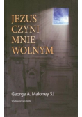 Jezus czyni mnie wolnym