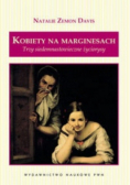 Kobiety na marginesach: Trzy siedemnastowieczne życiorysy