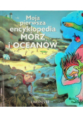 Moja pierwsza encyklopedia mórz i ocenanów