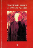 Pomorskie drogi Ks Janusza Pasierba