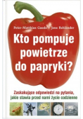 Kto pompuje powietrze do papryki