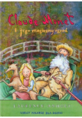 Claude Monet i jego magiczny ogród