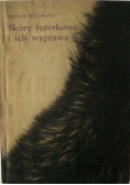 Skóry futerkowe i ich wyprawa
