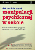 Jak uwolnić się od manipulacji psychicznej w sekcie