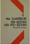 Na zakręcie: od sztuki do po-sztuki