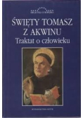 Święty Tomasz z Akwinu Traktat o człowieku