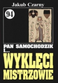 Pan Samochodzik i... Wyklęci mistrzowie Tom 94