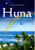Huna w samouzdrawianiu i autoterapii