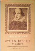 Otello Makbet Król Lir