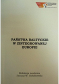 Państwa bałtyckie w zintegrowanej Europie