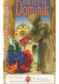 Ścieżki świętych Tom 4 Święty Dominik