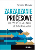 Zarządzanie procesowe we współczesnych organizacjach