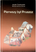 Pierwszy był Pruszcz