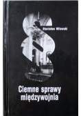 Ciemne sprawy międzywojnia