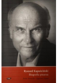 Ryszard Kapuściński Biografia pisarza