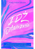 Idź odważnie