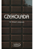 Czekolada 50 łatwych przepisów