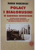 Polacy i Białorusini w zaborze sowieckim