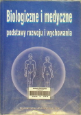 Biologiczne i medyczne podstawy rozwoju i wychowania