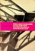 Projektowanie stalowych konstrukcji sprawnych
