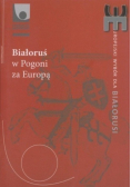 Białoruś w pogoni za Europą