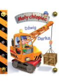 Mały chłopiec - Dźwig Darka