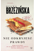 Nie odkryjesz prawdy