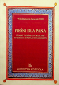Pieśni dla Pana Hymny i pieśni liturgiczne Starego i Nowego Testamentu