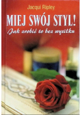 Miej swój styl