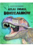 Ilustrowany atlas świata dinozaurów