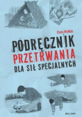 Podręcznik przetrwania dla sił specjalnych