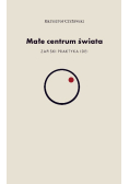 Małe centrum świata