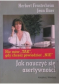 Jak nauczyć się asertywności
