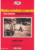 Między osiedlem a zagrodą
