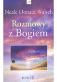 Rozmowy z Bogiem. Tom 3