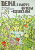 Leki z Bożej apteki dzieciom