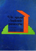 Ule sprzęt i budowle pasieczne