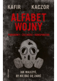 Alfabet wojny Jak walczyć, by nie dać się zabić