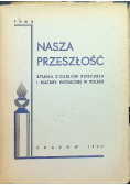 Nasza przeszłość tom III 1947 r