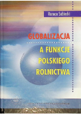 Globalizacja a funkcje Polskiego Rolnictwa
