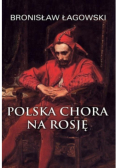 Polska chora na Rosję