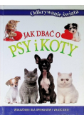 Jak dbać o psy i koty