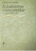 Szkolnictwo warszawskie w latach 1939-1945
