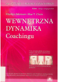 Wewnętrzna dynamika coachingu Tom 1