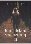 Tam dokąd zmierzamy