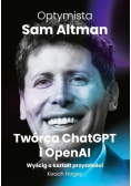 Optymista: Sam Altman, Twórca ChatGPT i OpenAI