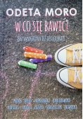 W co się bawić