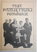 Trzy pamiętniki pomorskie