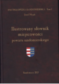 Ilustrowany słownik miejscowości powiatu sandomierskiego