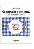 Ślónsko kuchnia dla Hanysów i Goroli